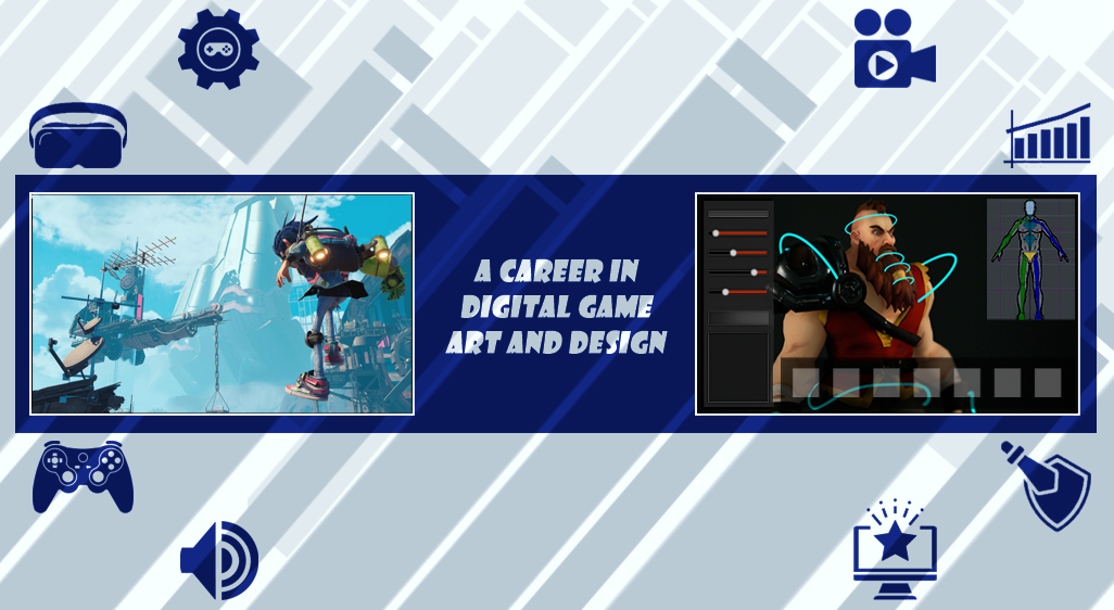 A Career in Digital Game Art and Design