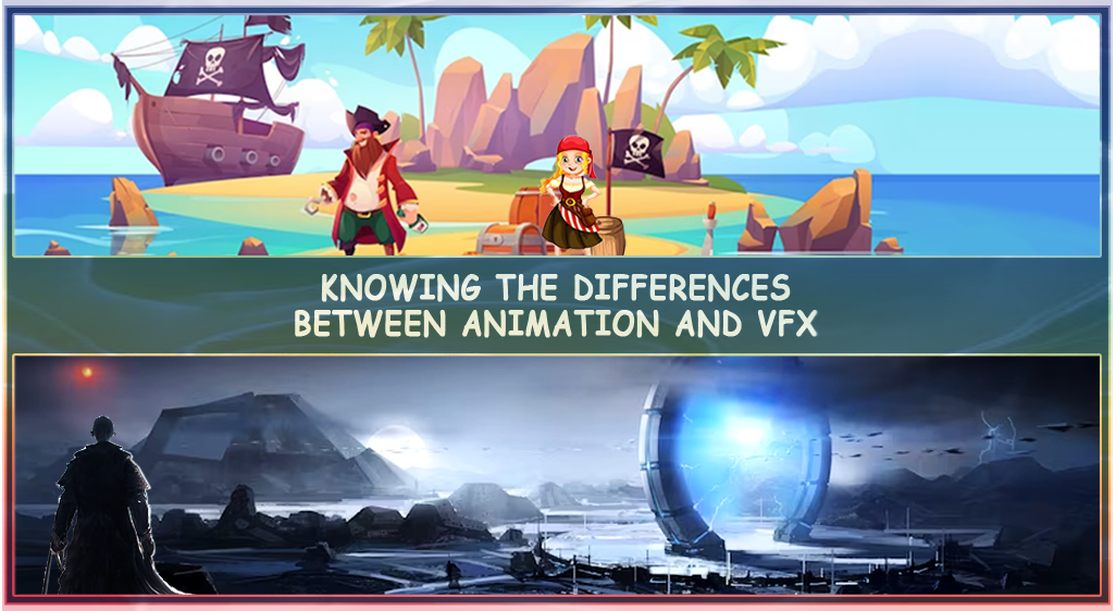 Knowing The Differences Between Animation And VFX