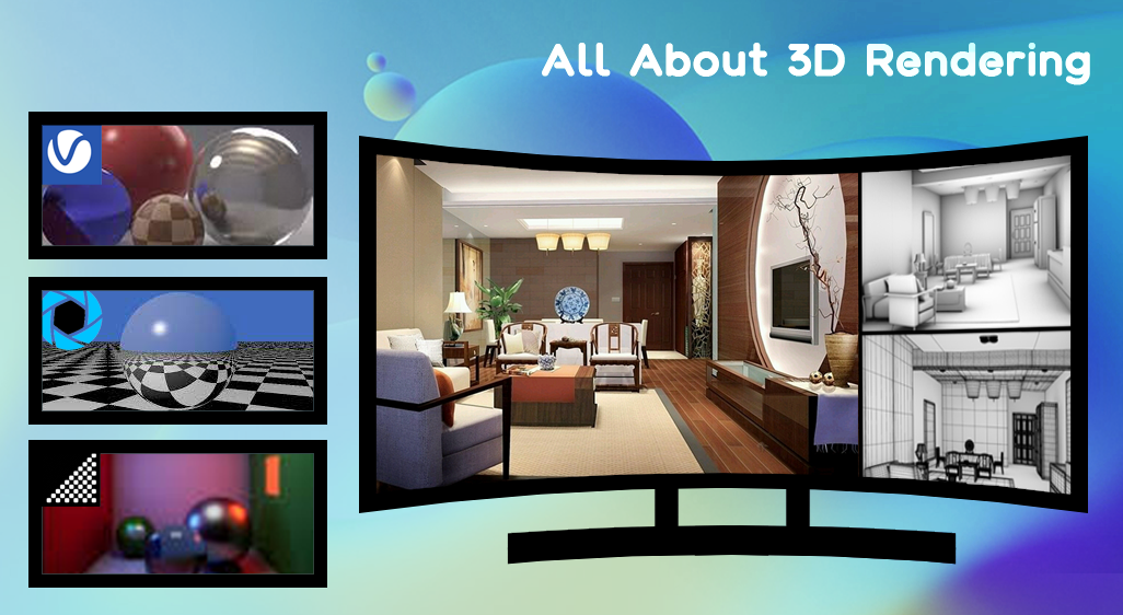 All About 3D Rendering