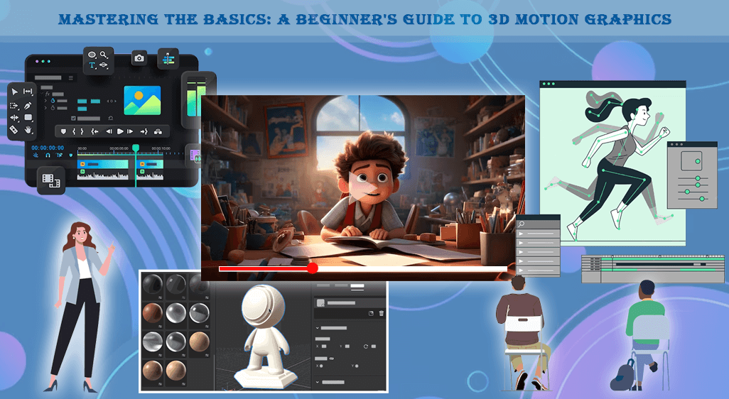 Mastering the Basics: A Beginner's Guide to 3D Motion Graphics